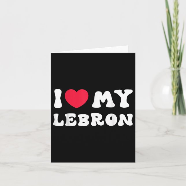 Carte J'adore mon Lebron, j'aime mon Lebron d'amour  (Devant)