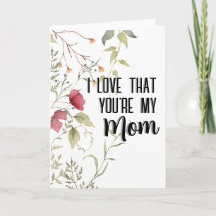 Carte J'adore que tu sois ma maman, cadeau floral