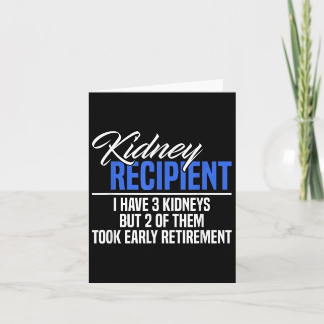 Carte J'Ai 3 Reins 2 Ont Pris Retraite Un Drôle Rein (Devant)