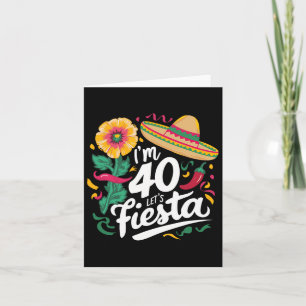 Carte J'ai 40 ans Fêtons 40 ans Cinco De Mayo Bi