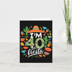 Carte J'ai 40 ans Fêtons 40 ans Cinco De Mayo Bi