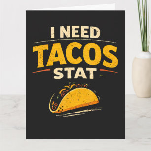 Carte J'ai besoin de tacos stat