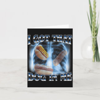 Carte J'ai ce chien dans un mème de hot-dog drôle aux ra