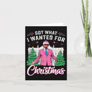 Carte J'Ai Ce Que Je Suis Recherché Pour Noël Trump