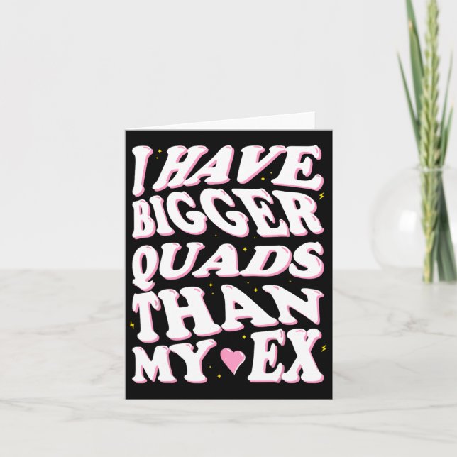 Carte J'Ai Des Quads Plus Gros Que Mon Ex