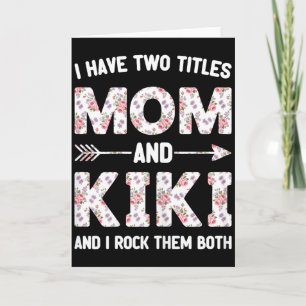 Carte J'ai deux titres maman et kiki floral fleur