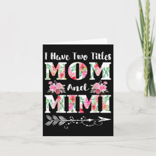 Carte J'Ai Deux Titres Maman Et Mimi Floral Mothers Day