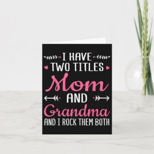 Carte J'ai Deux Titres Maman Grand-mère Et Je Les Fais R