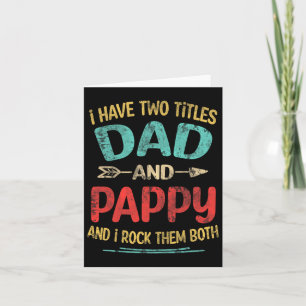 Carte J'Ai Deux Titres Papa Et Pappy Funny Père&#; s
