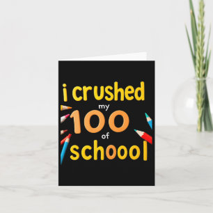Carte J'Ai Écrasé 100 Jours D'École 100E Jour D'École S