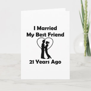 Carte J'ai épousé mon meilleur ami il y a 21 ans