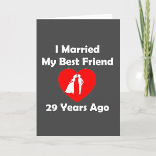 Carte J'ai épousé mon meilleur ami il y a 29 ans