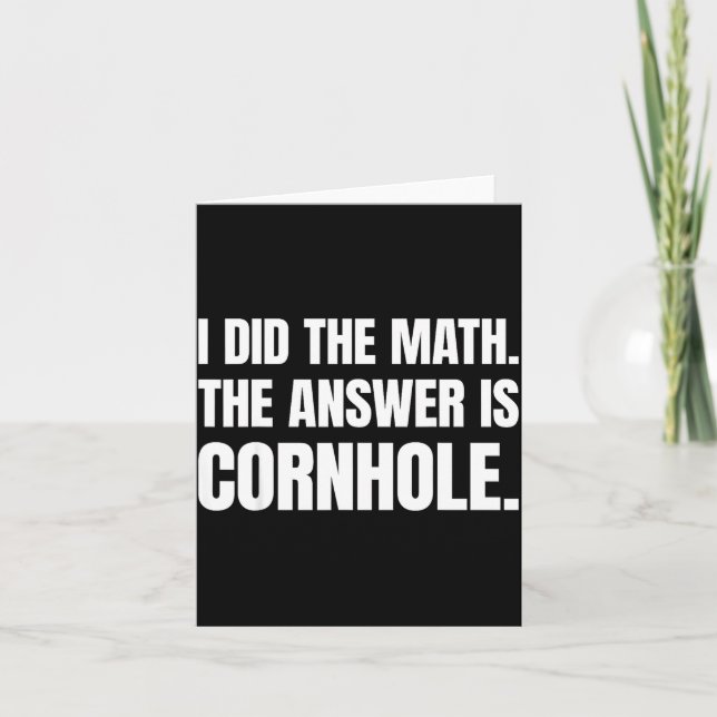 Carte J'ai fait le calcul, la réponse est Cornhole  (Devant)
