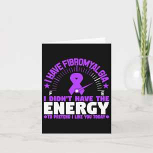 Carte J'ai la fibromyalgie Je n'ai pas l'énergie de pré