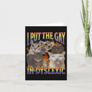 Carte J'Ai Mis Le Gay Dans Dyslexic Funny Cat Meme Bootl
