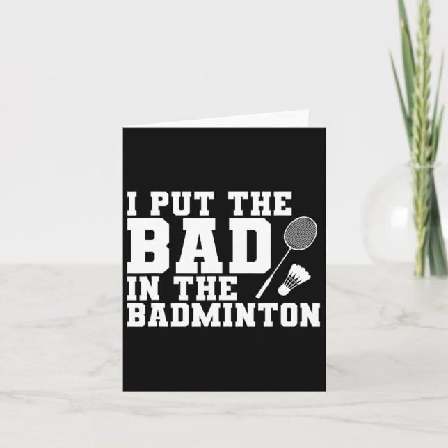 Carte J'Ai Mis Le Mauvais Dans Le Badminton (Devant)