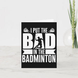 Carte J'Ai Mis Les Mauvais Dans Badminton Athlète Badmin
