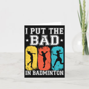 Carte J'Ai Mis Les Mauvais Dans Badminton I Shuttle I Ba