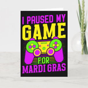 Carte J'ai mis mon jeu en pause pour le carnaval de Mard