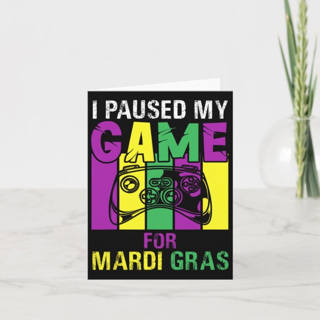 Carte J'ai mis mon jeu en pause pour Mardi Gras Jeu vidé (Devant)
