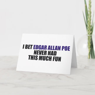 Carte J'ai parié qu'Edgar Allan Poe n'a jamais eu cet