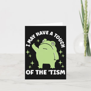 Carte J'Ai Peut-Être Une Touche Du Tisme