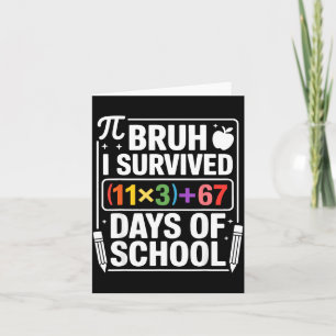Carte J'ai survécu 100 jours d'école Bruh équation mathé