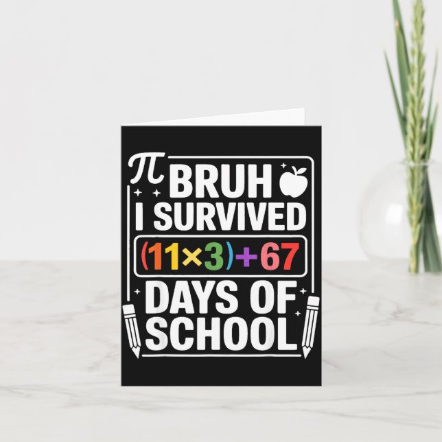 Carte J'ai survécu 100 jours d'école Bruh équation mathé (Devant)