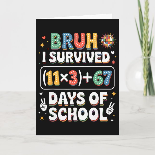 Carte J'ai survécu 100 jours d'école Bruh Groovy équatio (Devant)