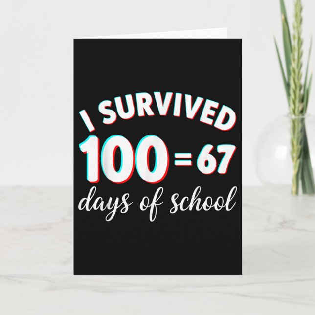 Carte J'ai survécu 100 jours d'école drôle 67 mème math  (Devant)