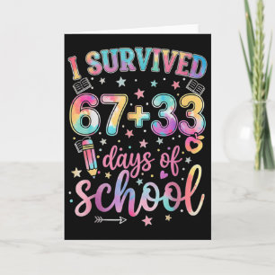 Carte J'ai survécu 67 + 33 jours d'école drôle 6 7 ensei