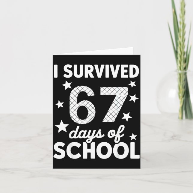 Carte J'ai survécu 67 jours d'école 67e jour d'école Si (Devant)