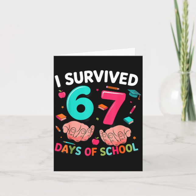 Carte J'ai survécu 67 jours d'école 6 7 Meme  (Devant)