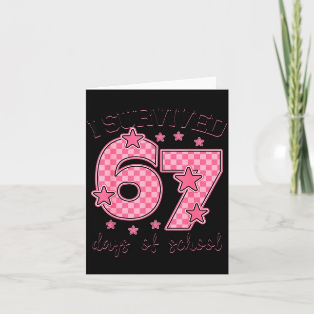 Carte J'ai Survécu 67 Jours D'école Drôle 67 Mème Profes (Devant)