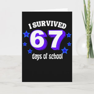 Carte J'ai survécu 67 jours d'école Drôle 67 Mème Rétro