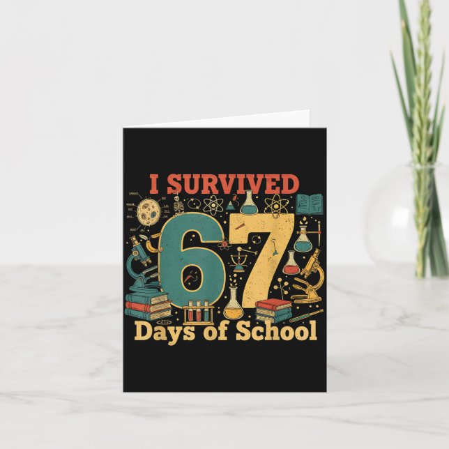 Carte J'ai Survécu 67 Jours D'école Drôle 67 Mème Scienc (Devant)