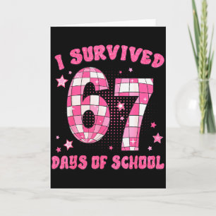 Carte J'ai survécu 67 jours d'école drôle 6 7 mème ensei