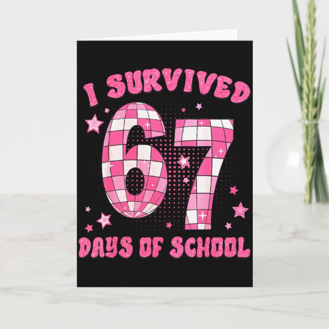 Carte J'ai survécu 67 jours d'école drôle 6 7 mème ensei (Devant)