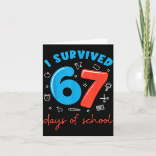 Carte J'ai survécu 67 jours d'école drôle 6 7 mème ensei
