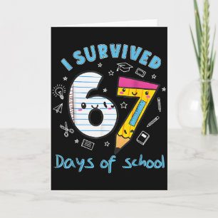 Carte J'ai survécu 67 jours d'école drôle 6 7 mème ensei