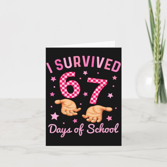 Carte J'ai survécu 67 jours d'école drôle 6 7 mème six S (Devant)