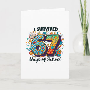 Carte J'ai survécu 67 jours d'école Drôle élève Enseigna