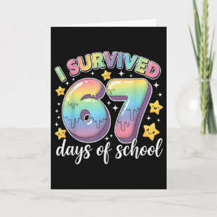Carte J'ai survécu 67 jours d'école Enseignants Élèves A