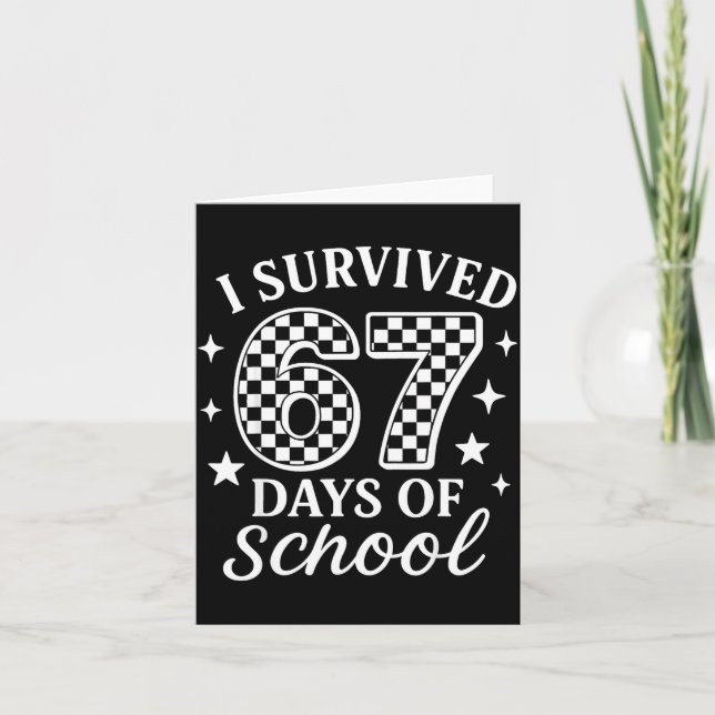 Carte J'ai survécu 67 jours d'école Mème drôle Professeu (Devant)