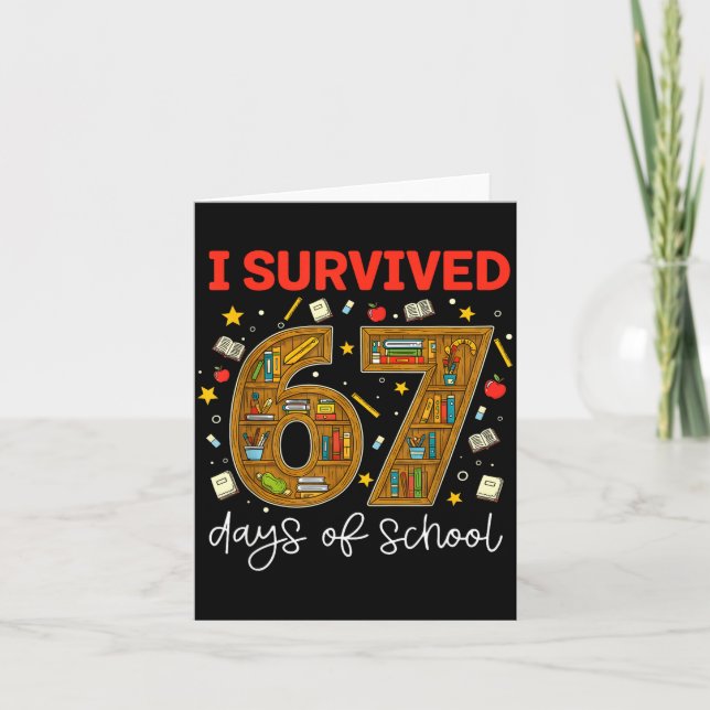 Carte J'ai survécu 67 jours d'école Mème drôle Professeu (Devant)