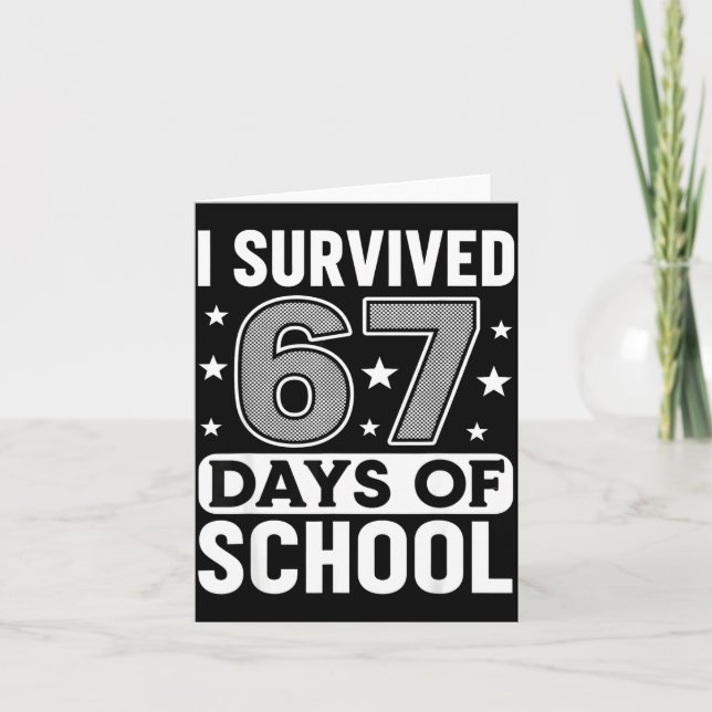 Carte J'ai survécu 67 jours d'école Mème drôle Professeu (Devant)