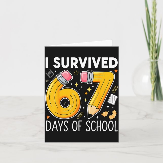 Carte J'ai survécu 67 jours d'école Mème drôle Professeu (Devant)