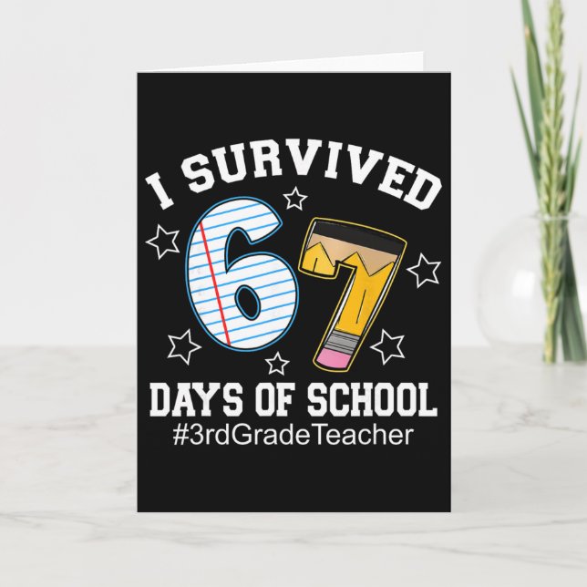 Carte J'ai survécu 67 jours d'école Professeur de 3e ann (Devant)