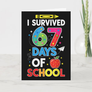 Carte J'ai survécu 67 jours d'école Six Seven Mème pour