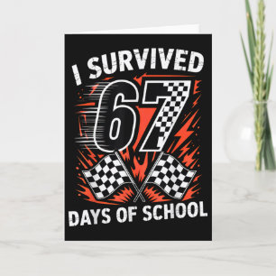 Carte J'ai survécu 67 jours d'école Six Seven Meme Racin